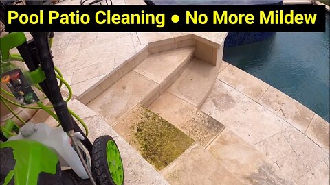 💦Pool Help 12 ● Power Washing Patio ● No More Mildew ● Greenworks Ryobi Craftsman Karcher