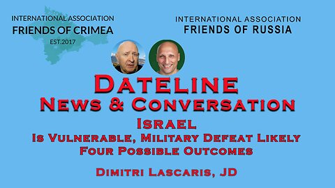 Lascaris - Israel is Vulnerable, Military Defeat, 4 Possible Outcomes