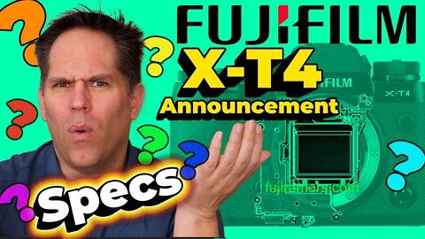 Fuji XT4 Announcement Imminent - What We Know & The Specs We Want
