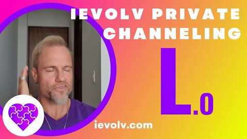 iEvolv Private Channeling for L - 220606