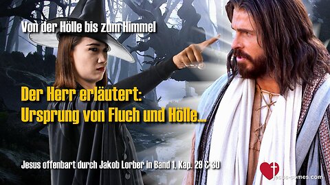 Ursprung von Fluch und Hölle... Jesus erläutert ❤️ Von der Hölle bis zum Himmel