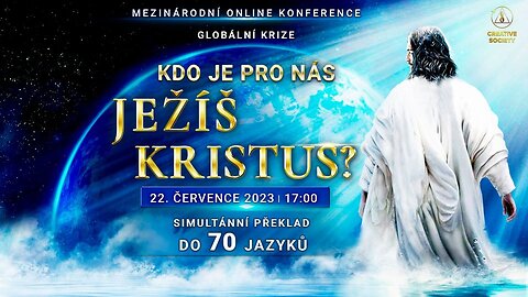 Globální krize. Kdo je pro nás Ježíš Kristus? | Mezinárodní online konference 22. 7. 2023