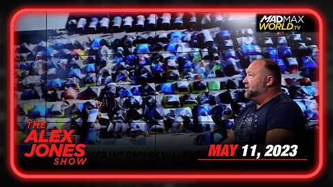 The Alex Jones Show May 11th, 2023