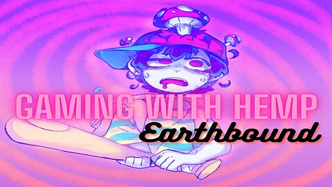 Earthbound episode #5... oh and my birthday