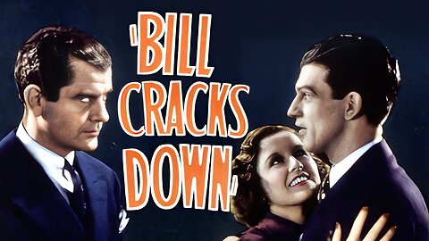 BILL CRACKS DOWN (1937) Grant Withers, Beatrice Roberts & Ranny Weeks | Action, Drama, Romance | B&W