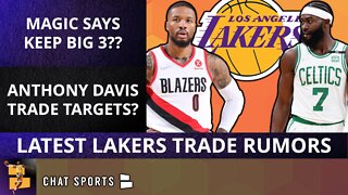 Magic Johnson Says KEEP Big 3? Lakers Trade Rumors On Anthony Davis, Damian Lillard & Jaylen Brown