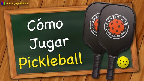 Cómo Jugar Pickleball