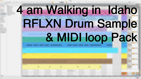 4 am Walking in Idaho RFLXN Drum Sample & MIDI Loop Pack
