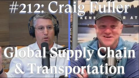 #212: Craig Fuller - Founder of FreightWaves - A MASTERCLASS ON GLOBAL SUPPLY CHAIN & TRANSPORTATION