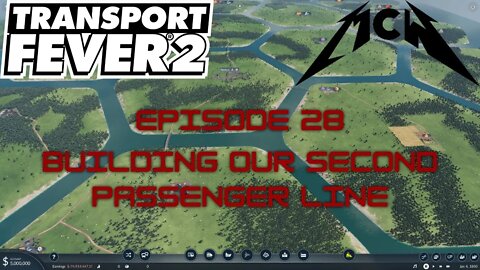 Transport Fever 2 Episode 28: Building Our Second Passenger Line