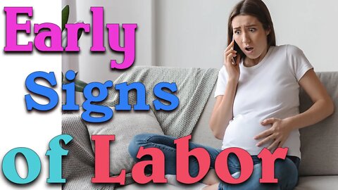 How to take care and detect Early Signs of Labor, pregnancy