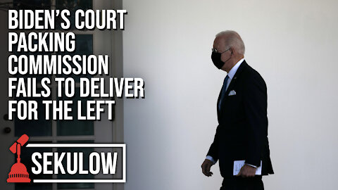 Biden’s Court Packing Commission Fails to Deliver for the Left