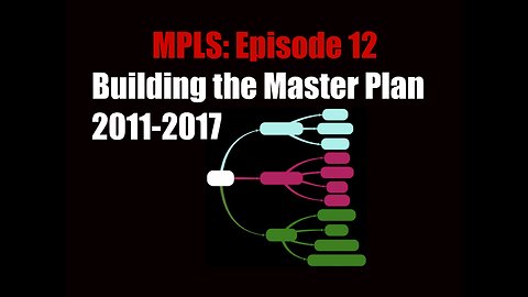 E12 MPLS Building the Master Plan 2011-2017