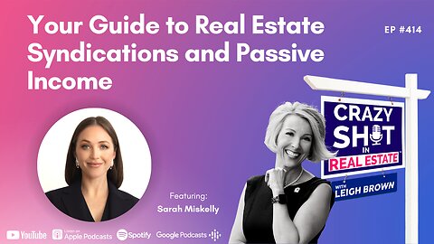 Your Guide to Real Estate Syndications and Passive Income with Sarah Miskelly