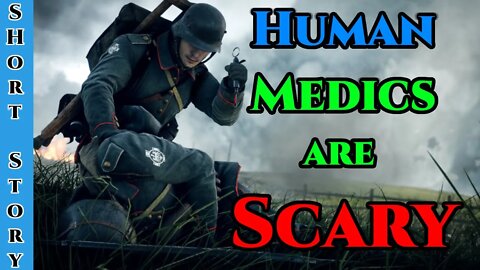 Best Sci Fi Storytime 1440 - Human medics are scary & An Introduction to Human Death || HFY ||
