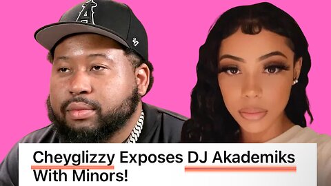 DJ Akademiks Girlfriend Says He Targets Underage Girls 🥶