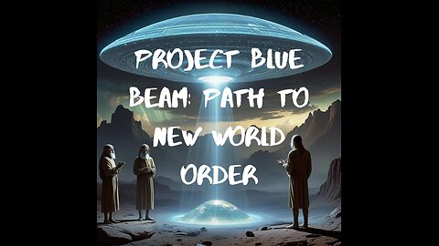 Unveiling Project Blue Beam: The Shocking Conspiracy to Control Humanity!