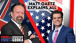 Sebastian Gorka FULL SHOW: Matt Gaetz explains all!