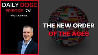 The New World of the Ages | Ep. 761 - Daily Dose