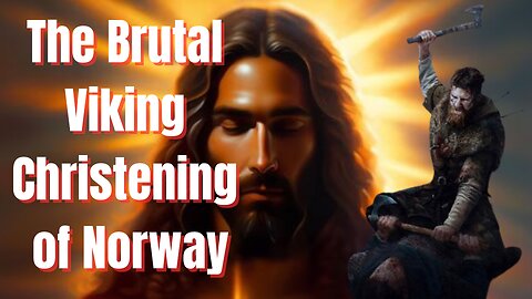 The Brutal Viking Christening of Norway