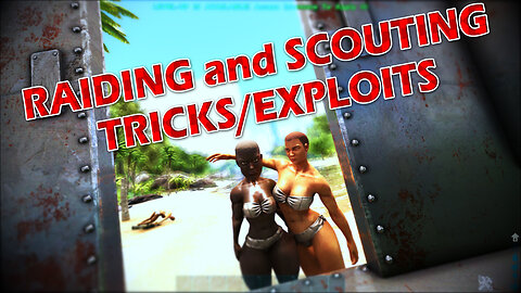 ARK Survival Evolved 2023 Super Useful Tricks and Exploits For Raiding and Scouting