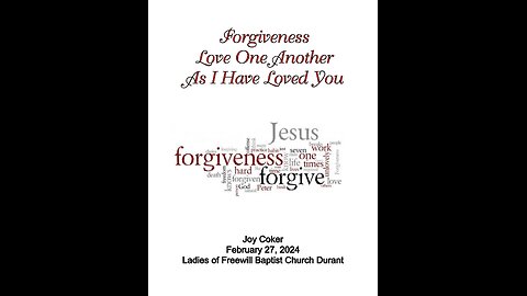 Forgiveness, Joy with the Women of FBC, Durant, February 27, 2024