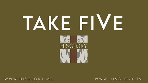 News & Updates w/ Pastor Dave Scarlett on His Glory: Take FiVe