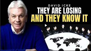 They Are Losing And They Know It - David Icke