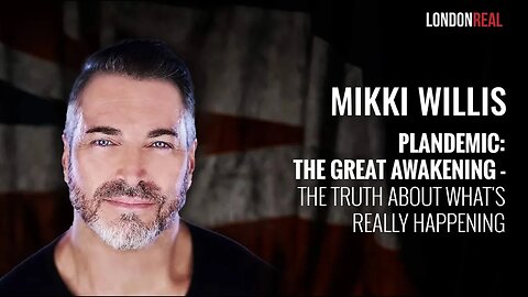 EARLY ACCESS ✅ Mikki Willis: Plandemic: The Great Awakening: The Truth About What's Really Happening