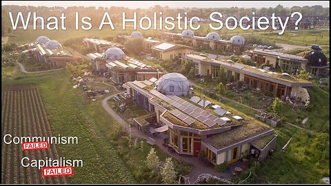 Holistic Society: Humanity's Destiny