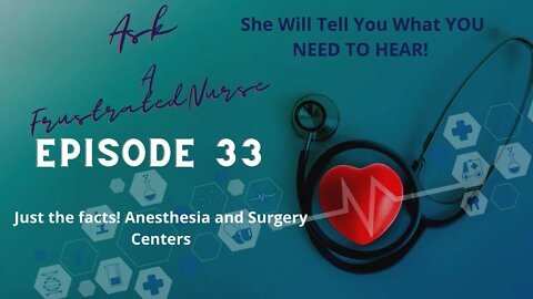 Ask A Frustrated Nurse Episode 33