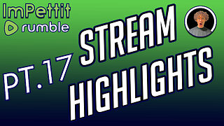 Stream Highlights | PT.17