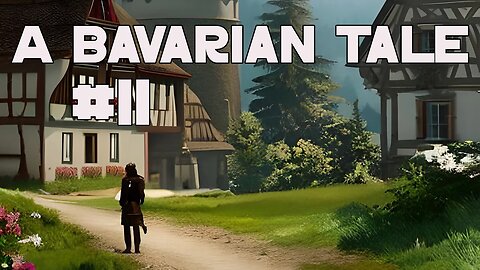 ⚫⚫ A Bavarian Tale ⚫⚫⚫ Bayrische Computer Spiele ⚫⚫