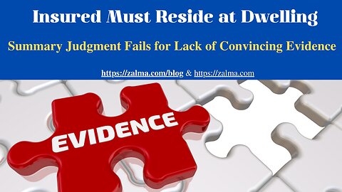 Insured Must Reside at Dwelling