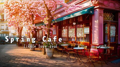 Paris Cafe Ambience with Positive Bossa Nova Piano Music for Relax