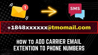 📩 Email To SMS: How To Add Carrier Email Extension To Phone Numbers [Send Bulk Emails To SMS]