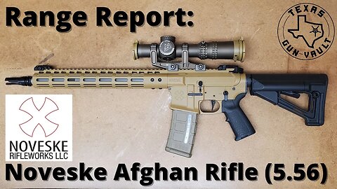 Range Report: Noveske Afghan (5.56 AR-15 Rifle)