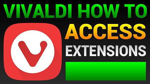 How To Access Extensions In Vivaldi Browser (Find Extensions)