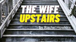 THE WIFE UPSTAIRS by Rachel Hawkins