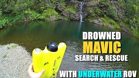 Drowned MAVIC PRO Search & Rescue with GLADIUS Underwater ROV