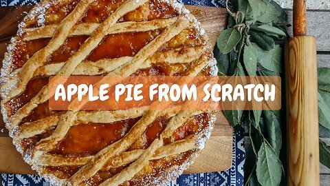Apple pie from SCRATCH