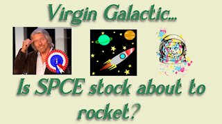 Virgin Galactic stock... WILL IT EXPLODE!?! #SPCE
