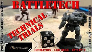 Battletech Technical Trials - Low Gear - Episode 2 - Part 2 - Pre-Season