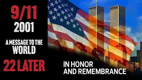 Remembering 911 - 22 Years Later