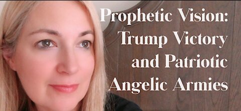 Prophetic Vision for Trump Victory and Patriotic Angelic Armies