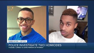 Police investigate two homicides possible linked to the same person of interest