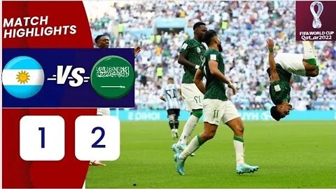 Argentina vs saudi arabia 1-2 (world cup 2022 highlights shocking defeat)