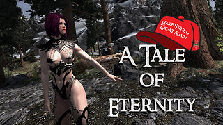 🕹 Make Skyrim Great Again: A Tale of Eternity EP 16 🕹