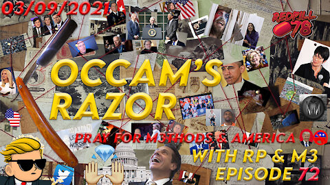Occam's Razor Ep. 72 - Pray For M3thods & America