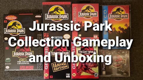 My Jurassic Park Video Game Collection Showcase and Unboxing
